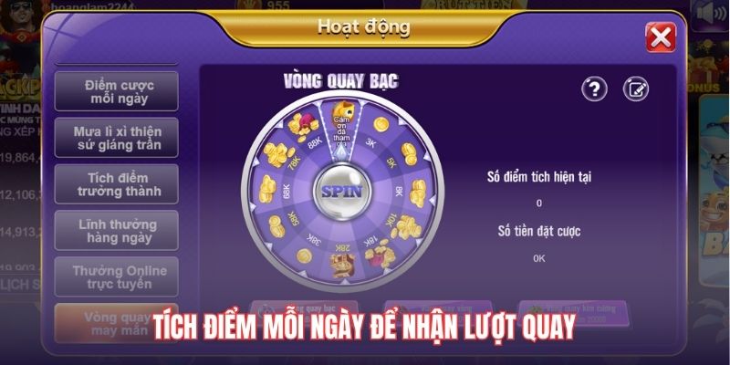 Tích điểm mỗi ngày để nhận lượt quay